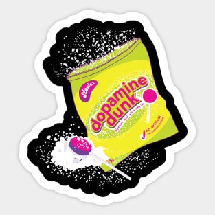 Dopamine Dunk - No Artificial Neurotransmitters Sticker